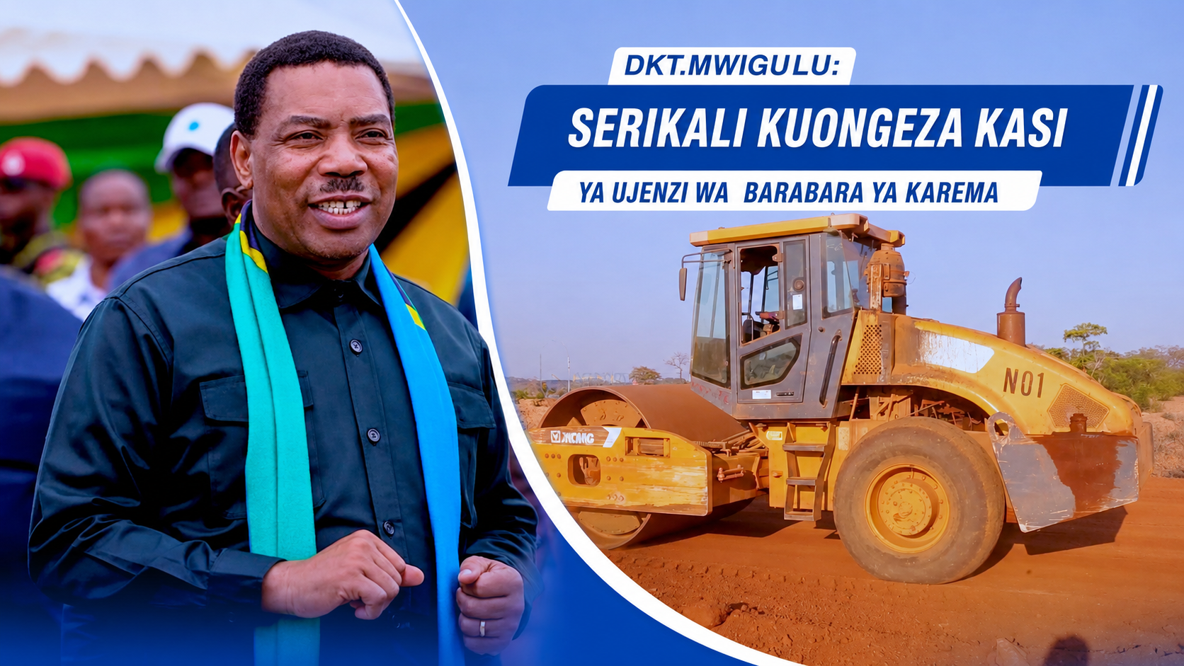 DKT.MWIGULU: SERIKALI KUONGEZA KASI YA UJENZI WA  BARABARA YA KAREMA